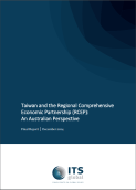 Taiwan and the Regional Comprehensive Economic Partnership (RCEP): An Australian Perspective
