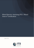 Mixed Species: Assessing FSC’s ‘Mixed Source’ Certification (2011)