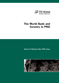 Research Paper on the World Bank and Forestry in Papua New Guinea, for PNG Forestry Industry (2006)
