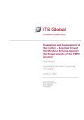 Evaluation and Assessment of the Cerflor – Brazilian Forest Certification Scheme Against the Requirements of the PEFC Council, for the PEFC council (2005)