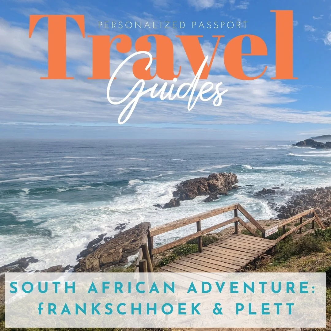 South Africa Travel Guide: Franschhoek Wine Tram and Plettenberg Bay