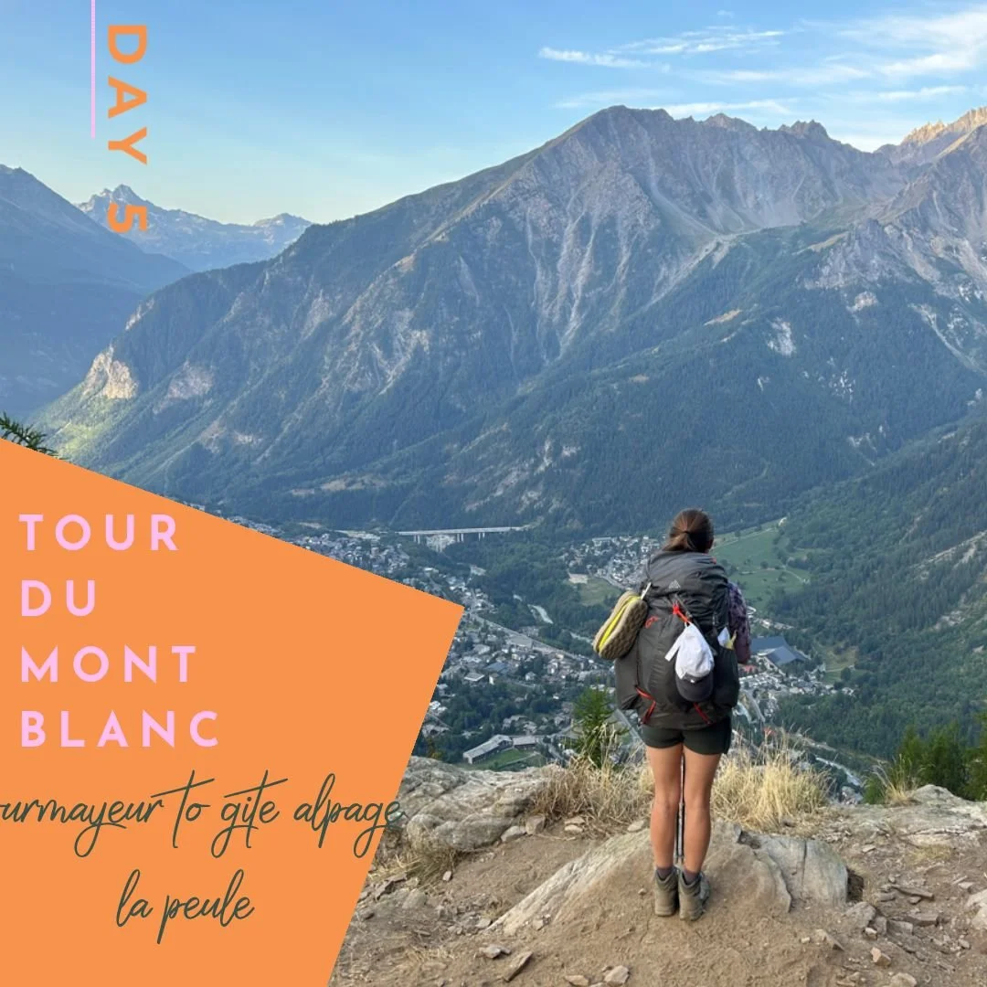 Tour Du Mont Blanc Day 5 -Courmayeur to La Peule