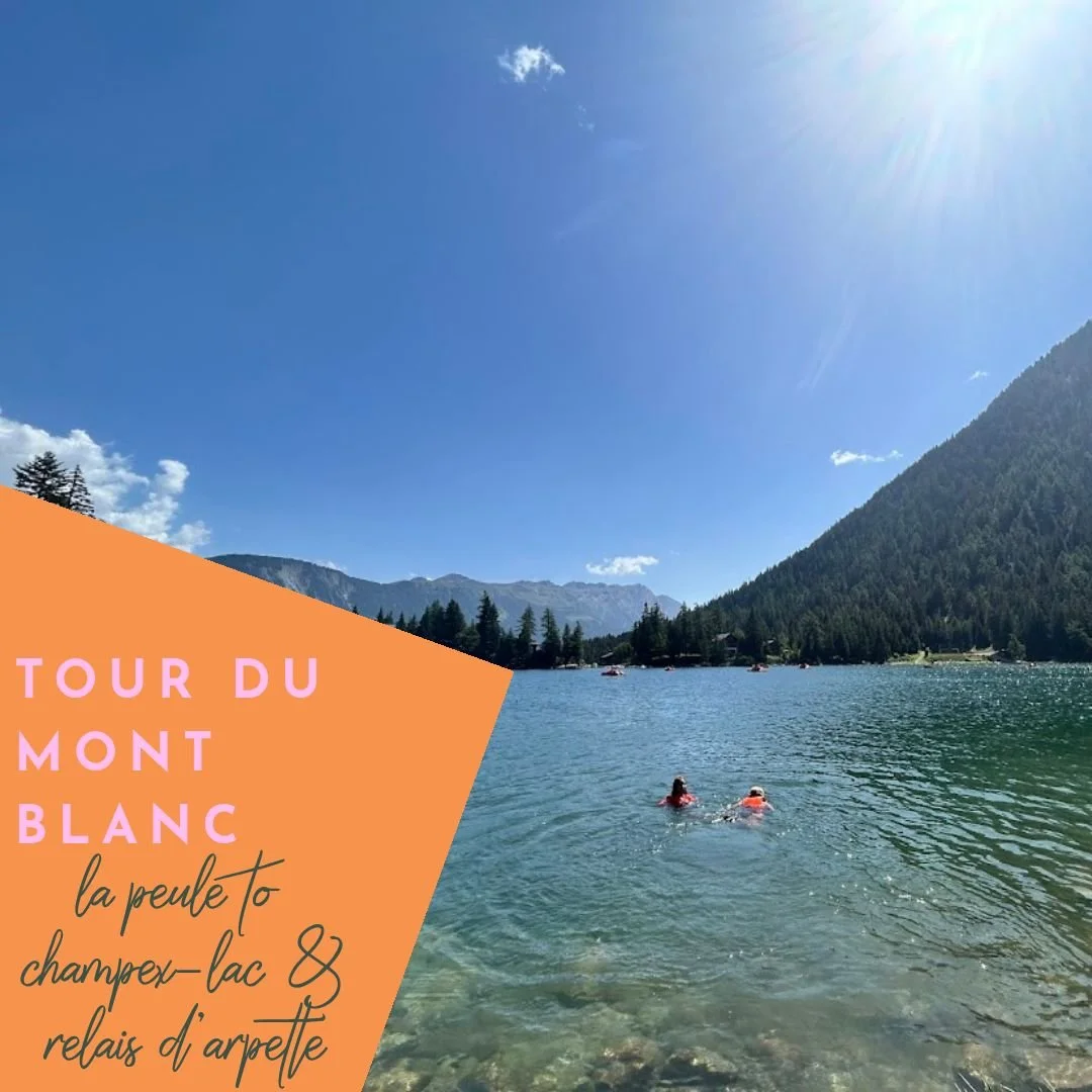 Hiking Tour du Mont Blanc Day 6: La Peule to Relais d’Arpette 