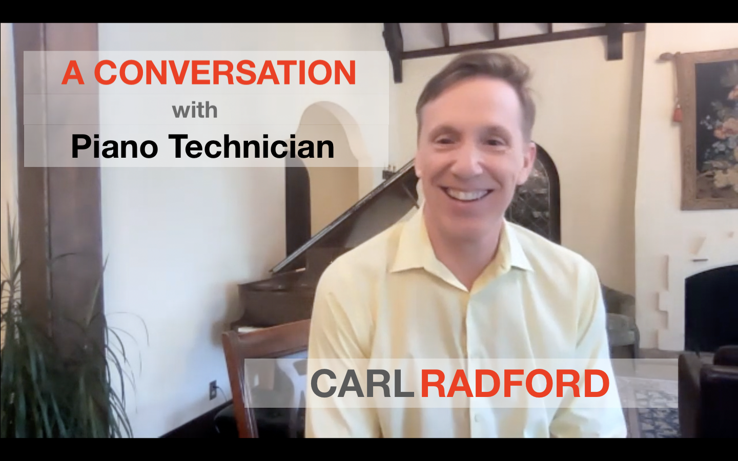 A Conversation with Piano Technician Carl Radford