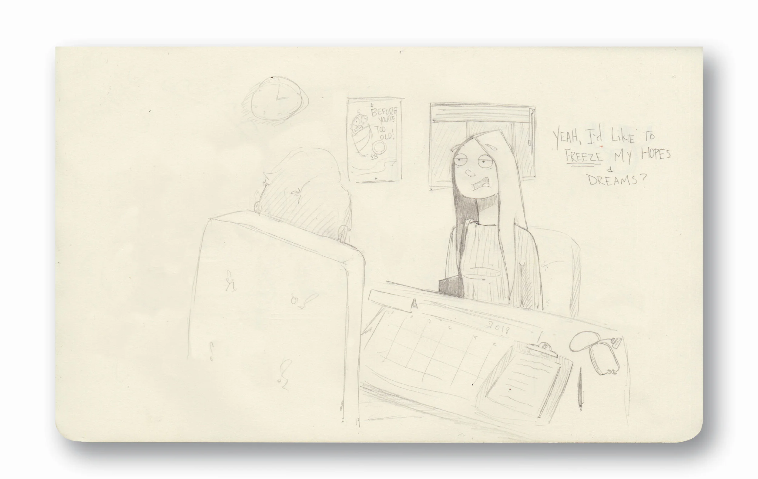 Yeah, Can I put that on hold? Pencil 8.5 x 5.25”