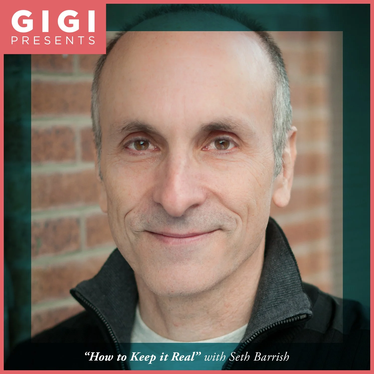 How to Keep It Real with Seth Barrish