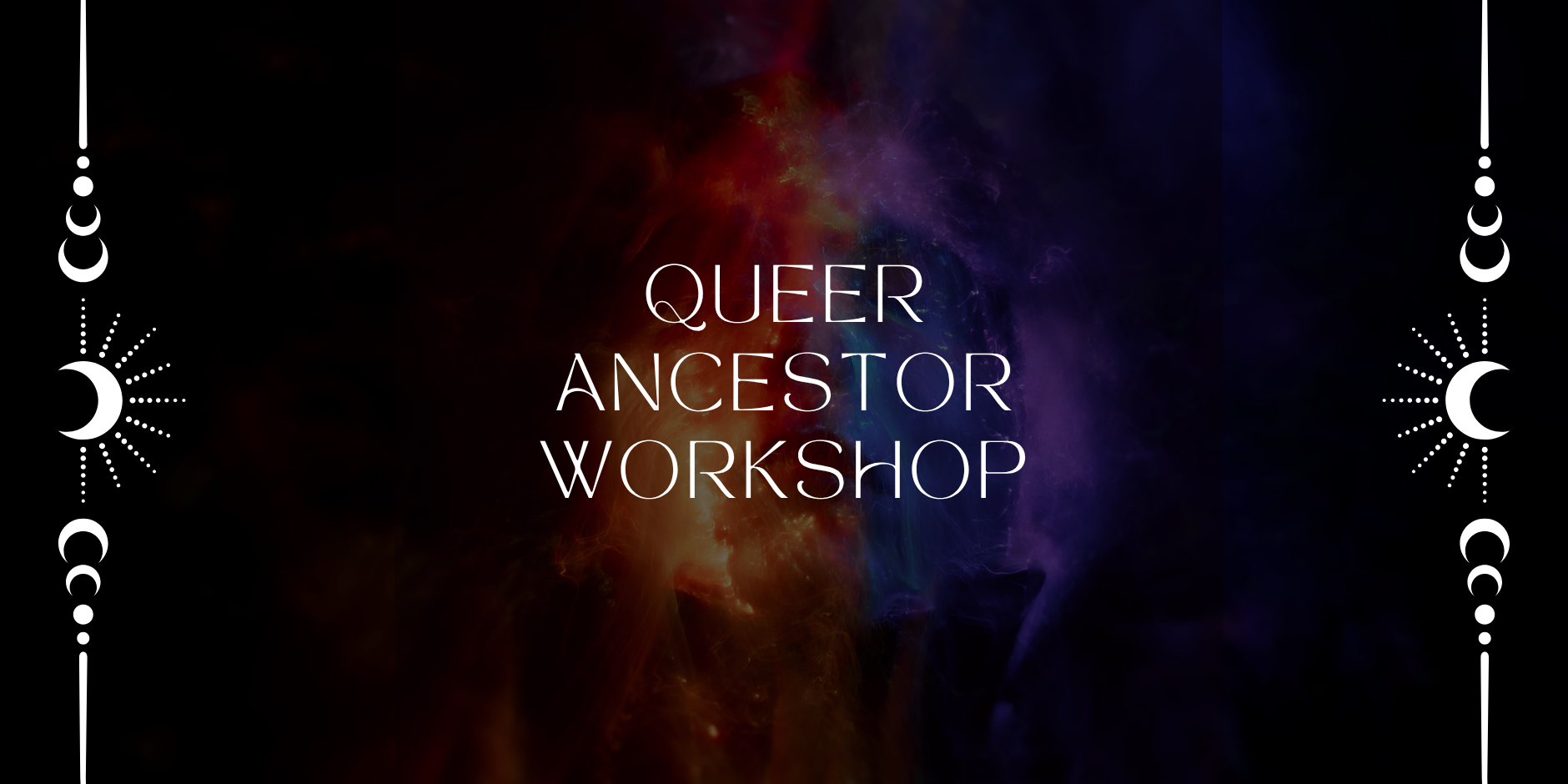 (Fort Collins) Queer Ancestor Workshop