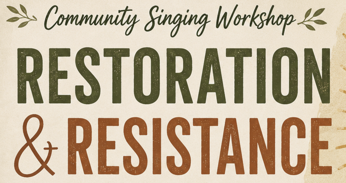 Restoration and Resistance: A Community Singing Workshop in St. Louis