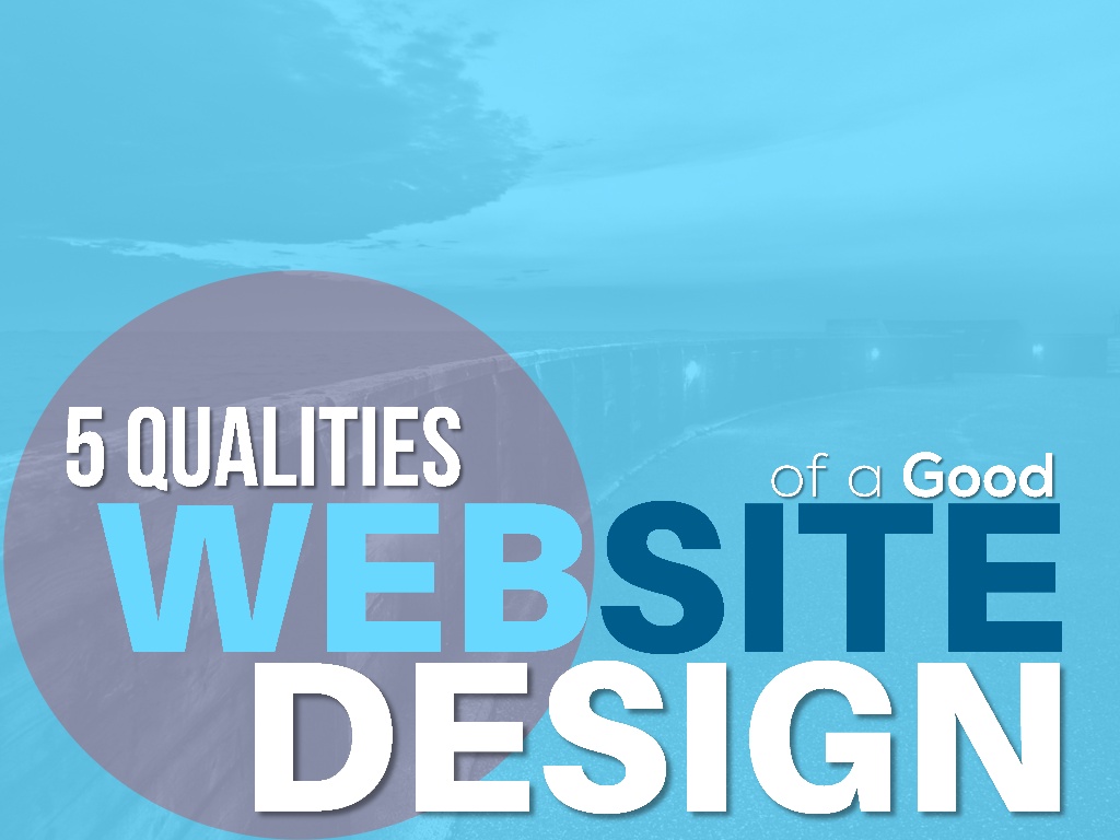 5 Qualities of a Good Website Design
haroldamann, slideshare.net
When it comes to web design most people assumes it just the colors, pictures and text, though they’re the basics, those alone don’t make a good design.Therefore, with the numerous designs out there, how do you tell a good design from a bad one…