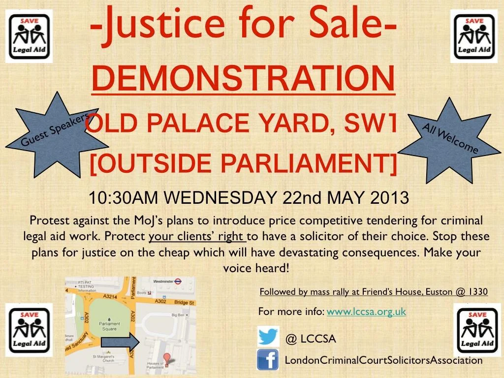 The image in this article is a promotional poster for the demonstration taking place at Parliament on 22 May 2013 at 10.30 am, to save legal aid.