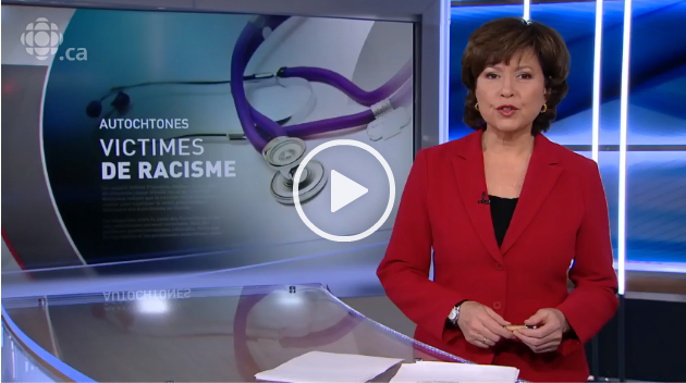 Les Autochtones seraient victimes de racisme dans le système de santé canadien cliquez ici pour visioné la video.