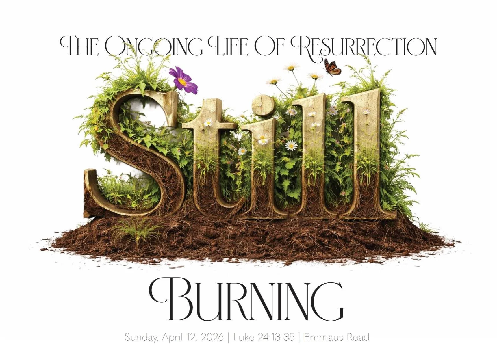 Easter didn't end last Sunday.

This week we begin a new five-week series, STILL: The Ongoing Life of Resurrection, and we're opening on the road to Emmaus.

Two heartbroken disciples. A stranger who falls into step beside them. And a story they were
