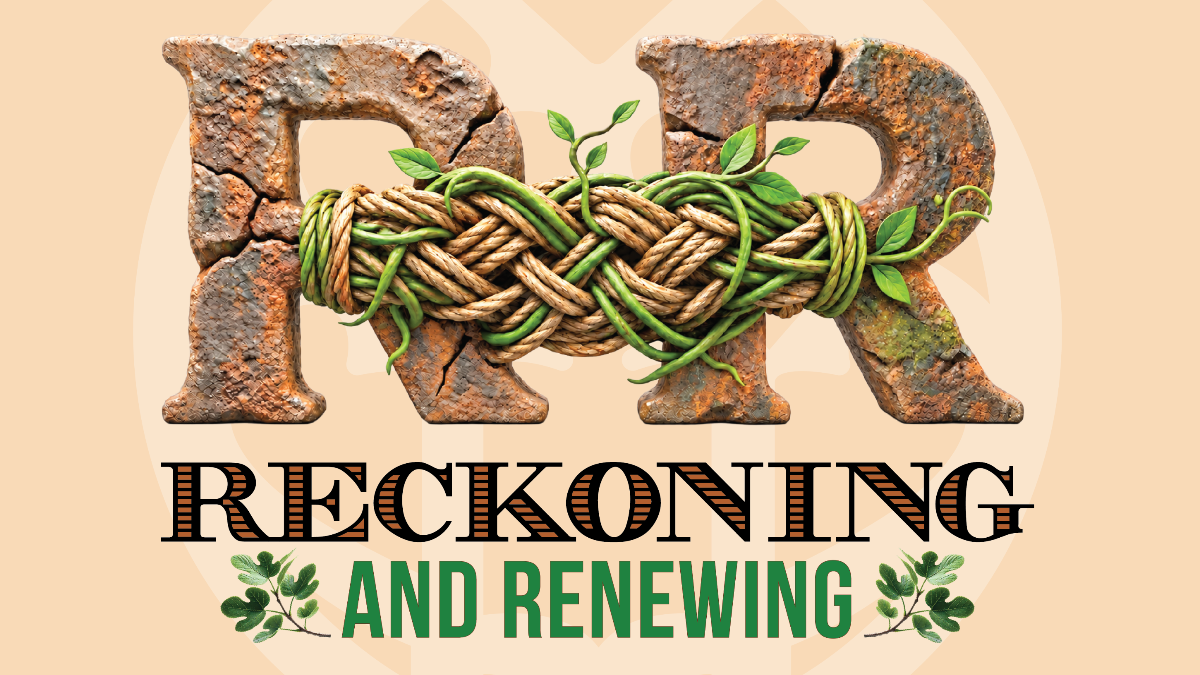 Reckoning and Renewing Celebration