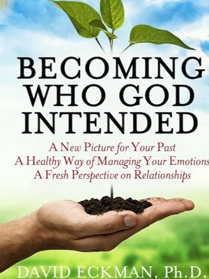 Becoming Who God Intended