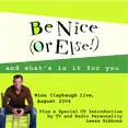 Be Nice (Or Else!), Audio Seminar on CD