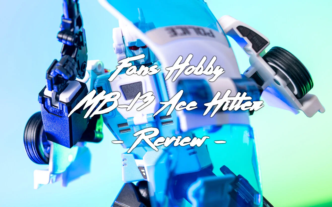 Review - Fans Hobby MB-13 Ace Hitter — Plastic Spark Photography