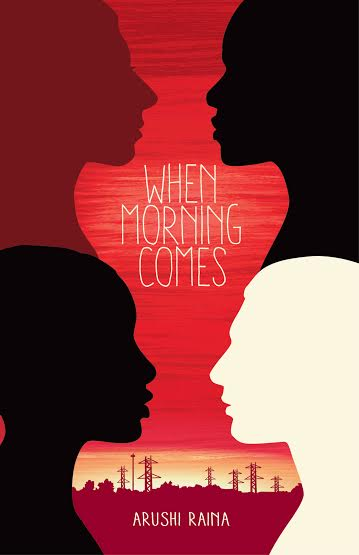 The cover of When Morning Comes by Arushi Raina, Tradewind Books, 2016