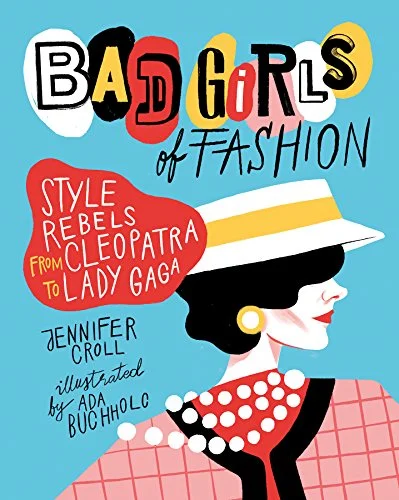 Review: Jen Croll's Bad Girls of Fashion