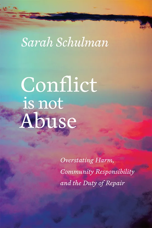 Conflict Is Not Abuse: A Conversation with Sarah Schulman — SAD Mag