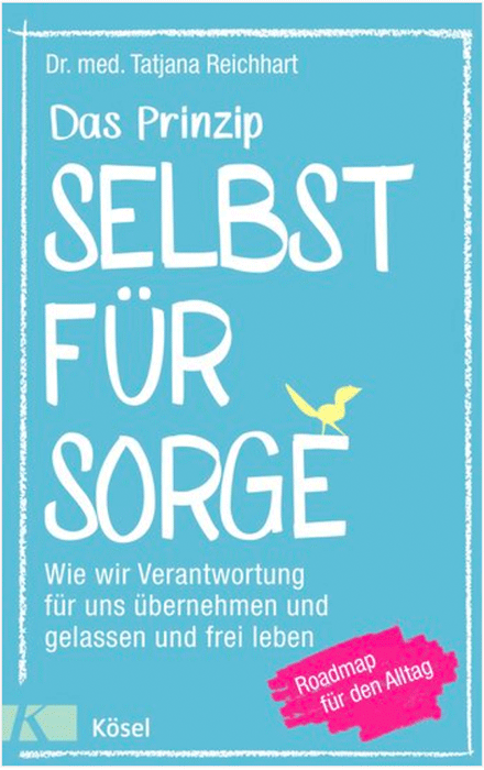 Cover des Buches “Das Prinzip Selbstfürsorge” vom Tatjane Reichart