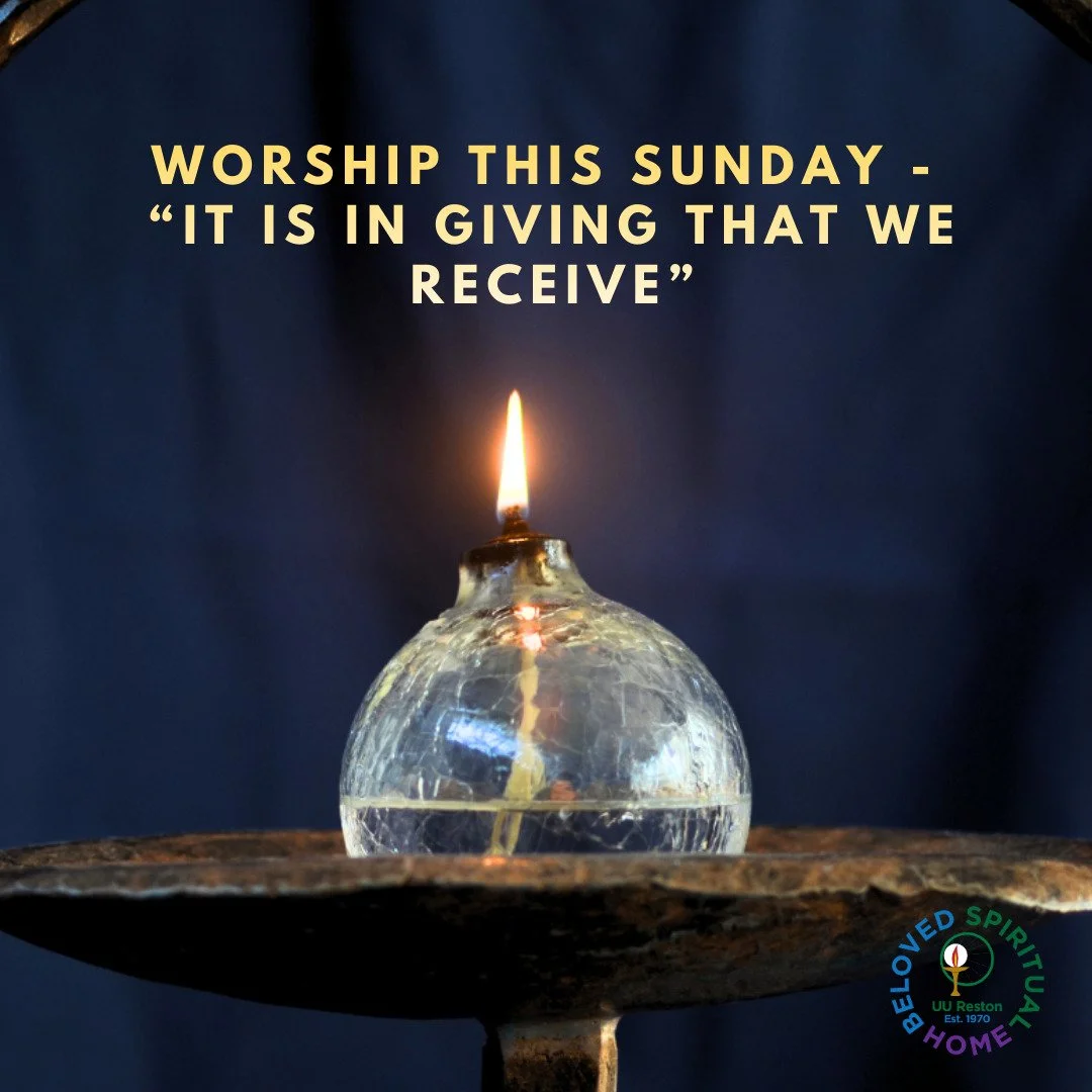 Join us this Sunday for worship. As we approach our annual Stewardship campaign, we will come together to celebrate the abiding spirit and generosity of our community. 

Let us remember that giving is also receiving. When we give to others, in the fo