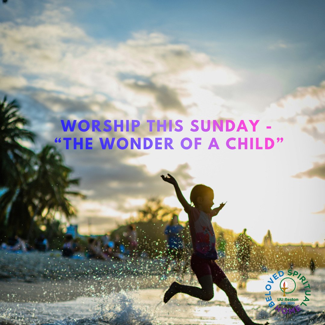 Join us this Sunday at 10am for our weekly service! This week, Rev. Aileen will contemplate the wonder of a child. 

Curiosity begins early with the small child constantly asking &ldquo;Why&rdquo;? For children everything is new and novel and so they