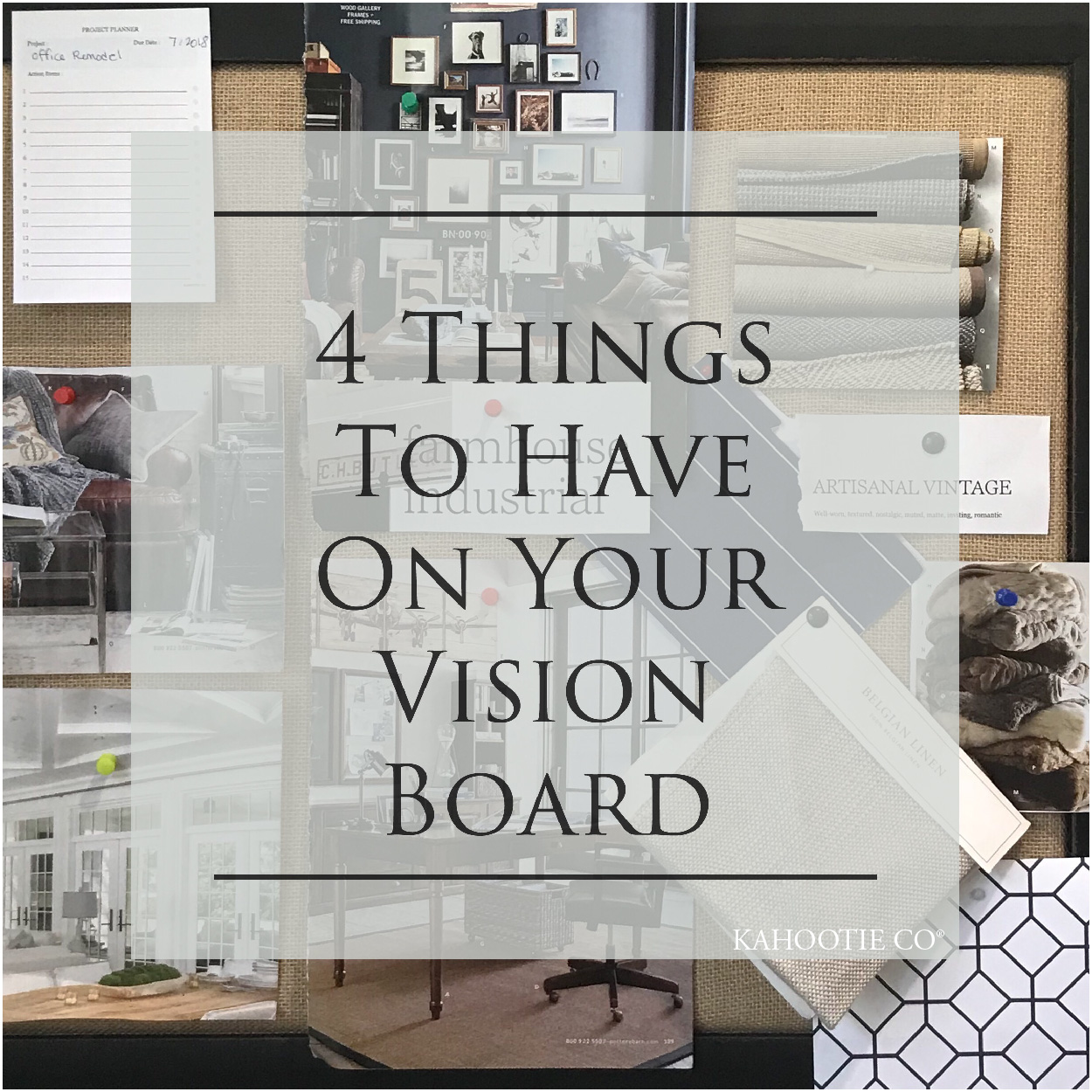 4 Things To Have On Your Vision Board