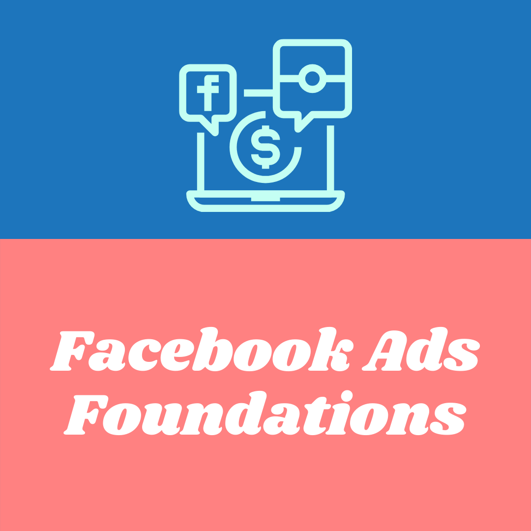 Facebook Ads Foundations Private Coaching