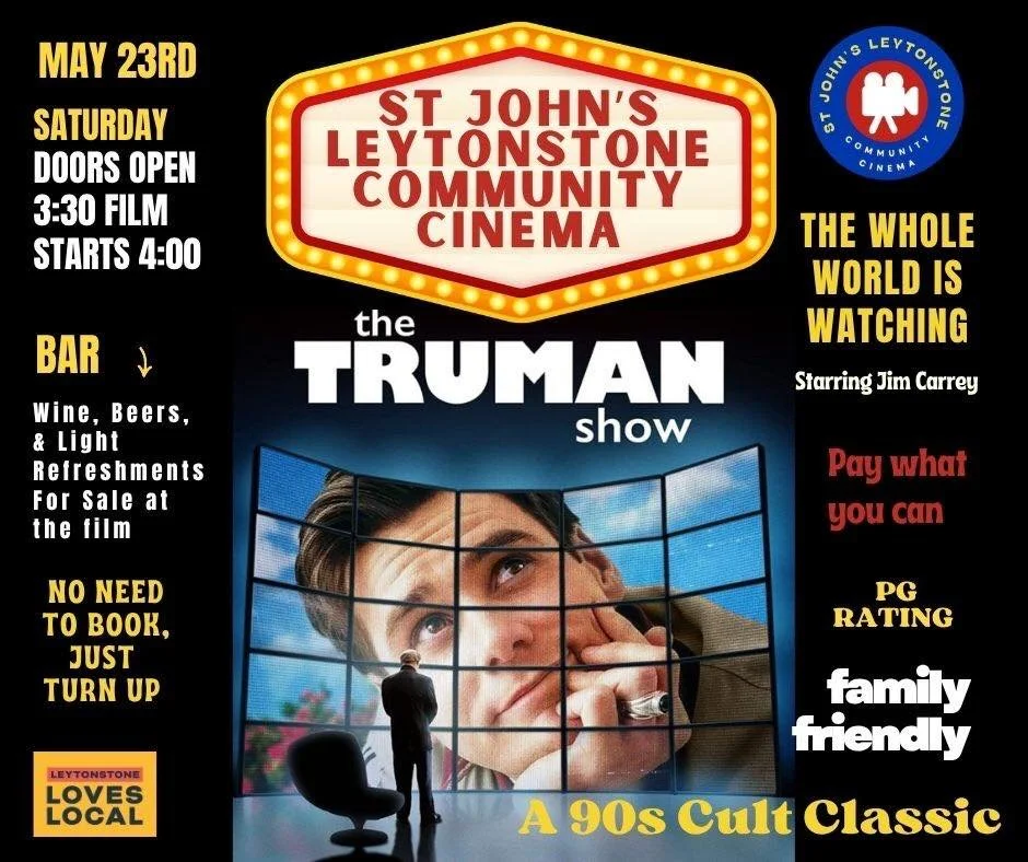 Leytonstone Community Cinema

Go see the Truman Show tomorrow at St John's Church. It's hard to believe this film is nearly thirty years old.

Take the family, no need to book, just turn up and watch a classic.