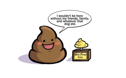 This is a dog poop cartoon saying, "I wouldn't be here without my friends, family, and whatever that dog ate." It is smiling next to a golden trophy that reads, "Best Poop Ever." Courtesy of barkpost.com