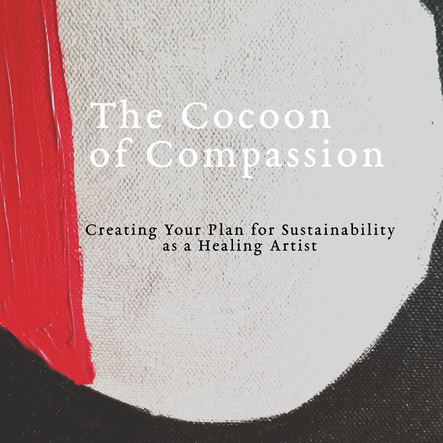 Cocoon of Compassion Workbook