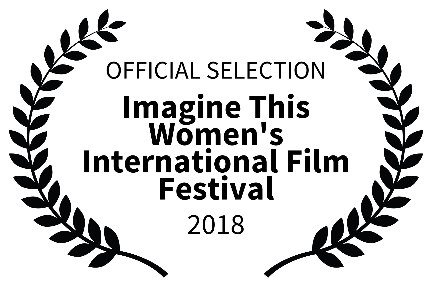 OFFICIAL SELECTION - Imagine This Womens International Film Festival - 2018.jpg
