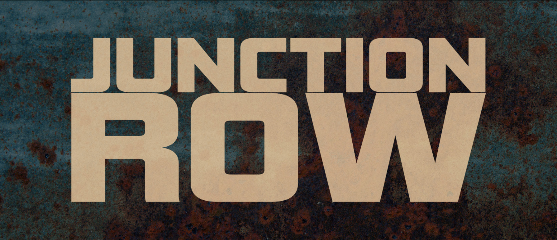 JUNCTION ROW (FEATURE FILM, in post-production)