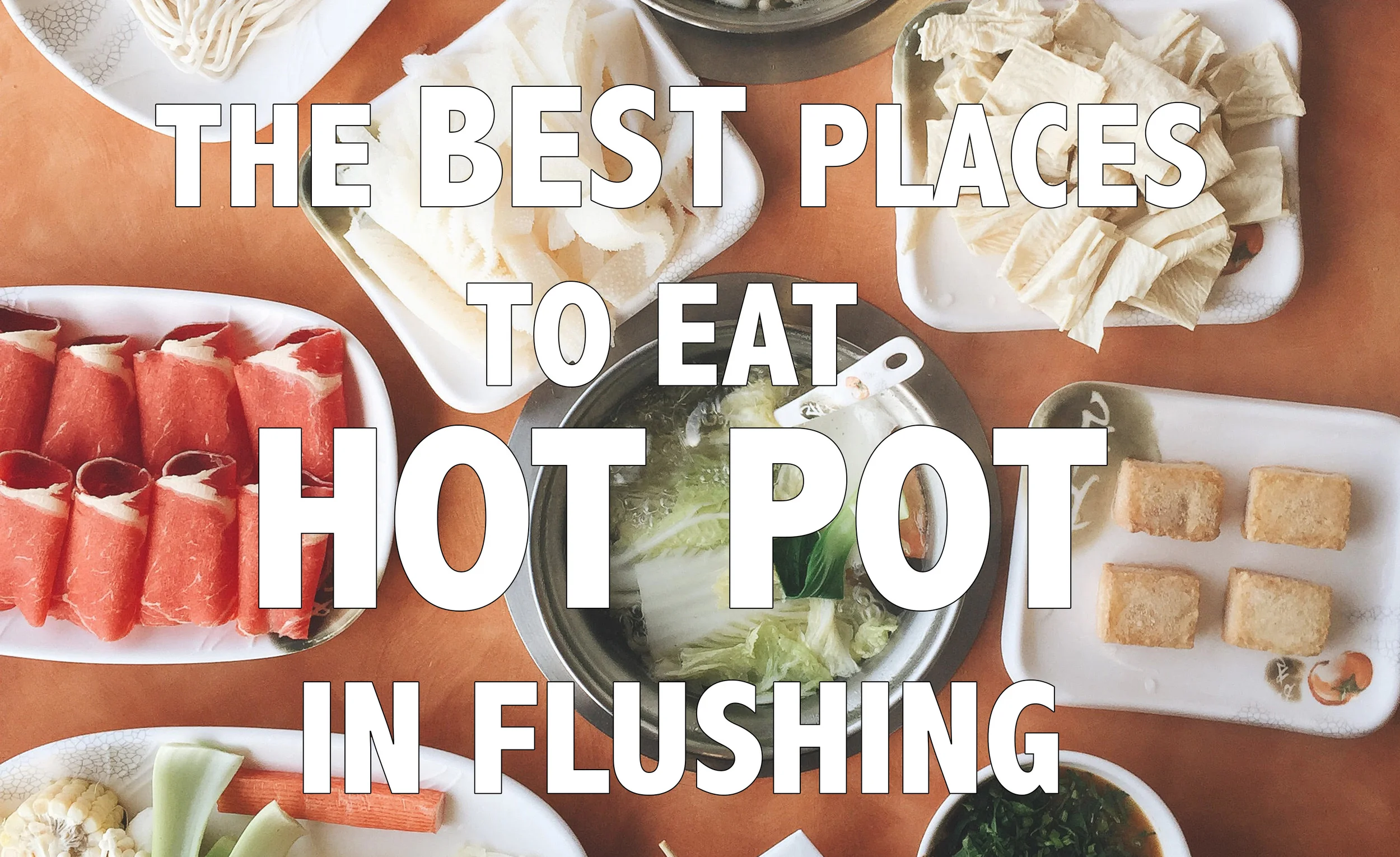 Best Hot Pot Places in Flushing — CYNTHIA CHUNG