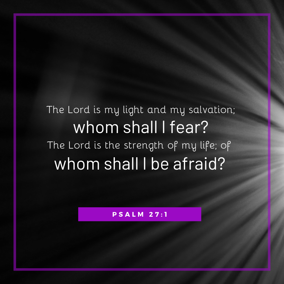 The Lord is my light and my salvation; whom shall I fear_ (5).png