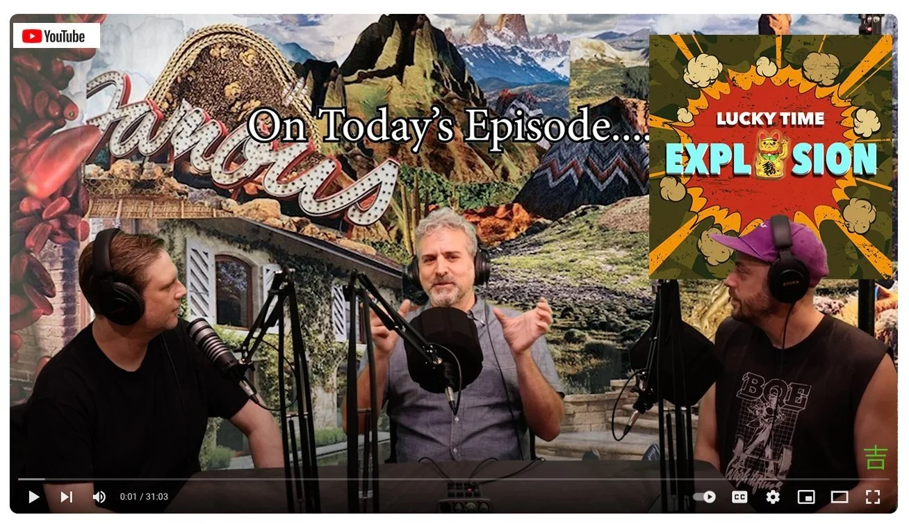Lucky Time Explosion Podcast Episode #