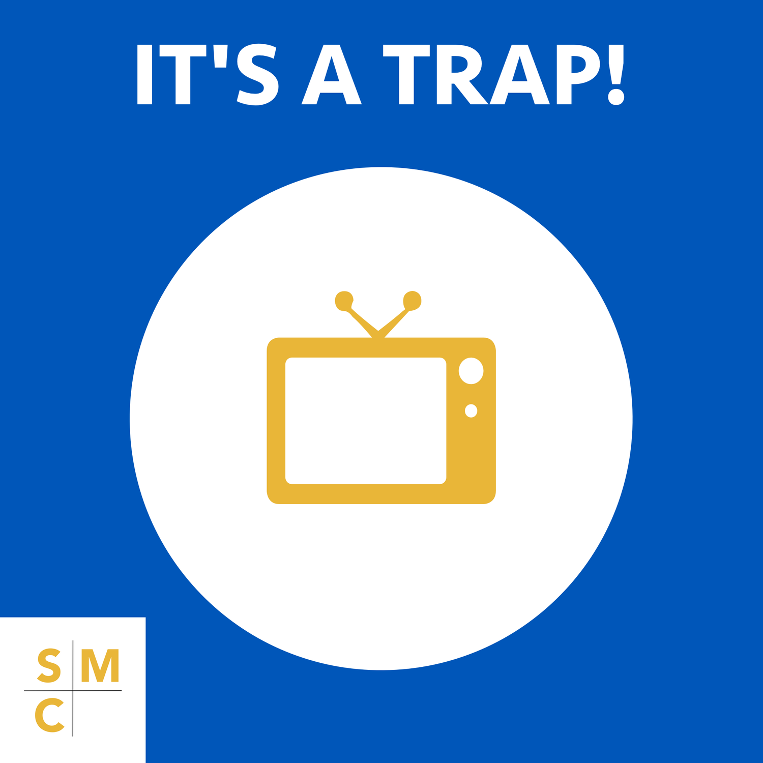 It's A Trap - Super Mega Corp podcast artwork