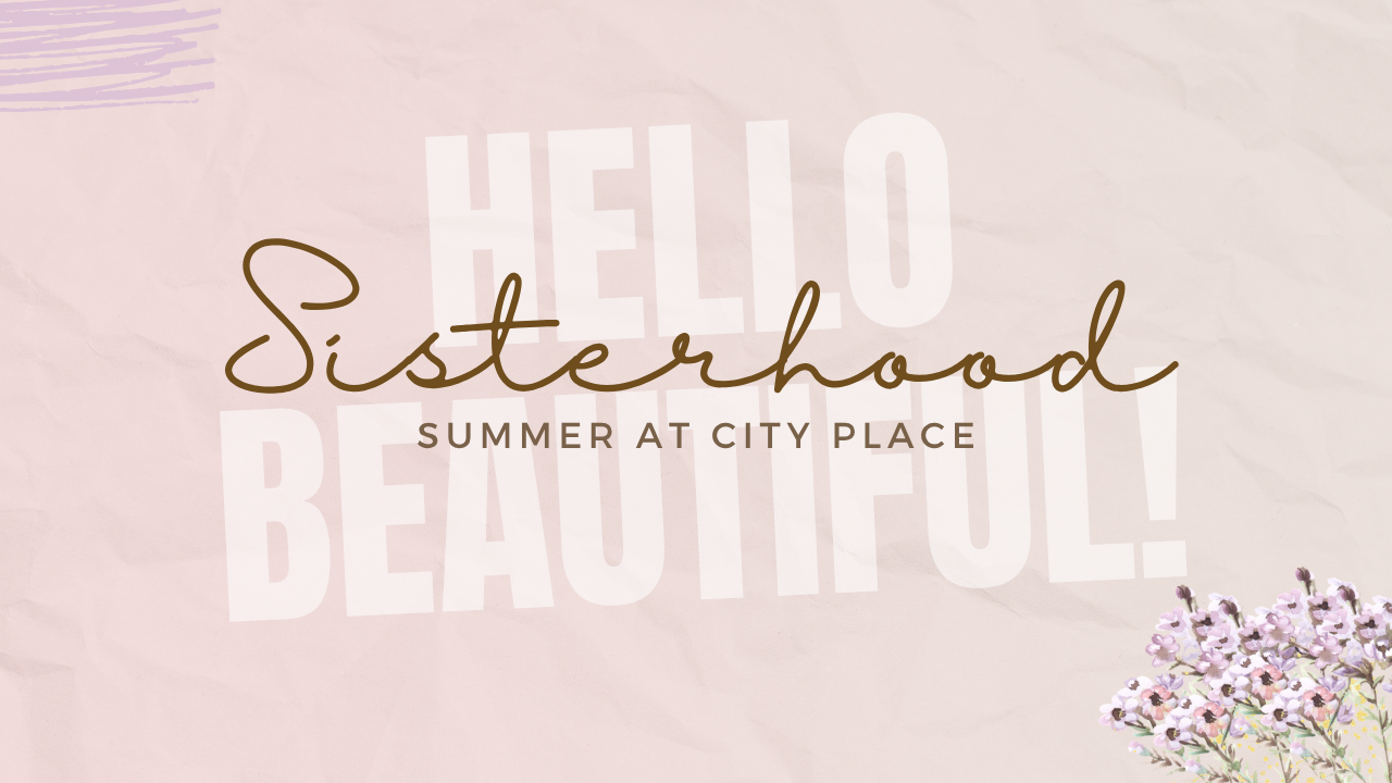 Sisterhood Summer: Tea &amp; Testimonies Brunch