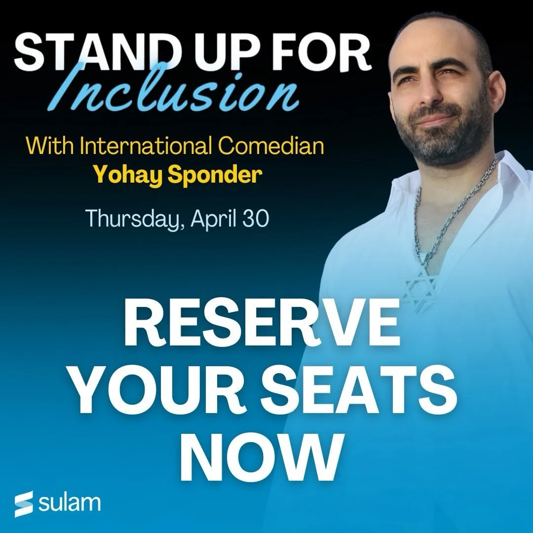 Only a few days away! Join us this Thursday, April 30th for Sulam&rsquo;s 2026 Stand Up for Inclusion Benefit with acclaimed international comedian @yohay_sponder. 

➡️ causematch.com/sulambenefit2026