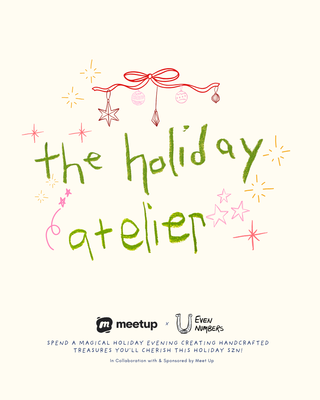 The Holiday Atelier ( Even Numbers x Meet Up)