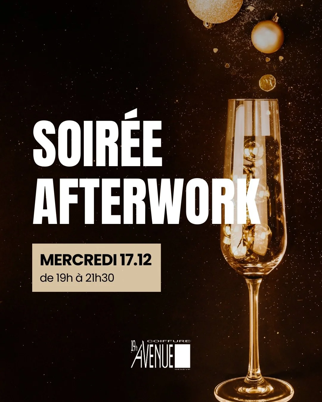 SOIR&Eacute;E AFTERWORK 🥂

Rendez-vous mercredi 17 d&eacute;cembre d&egrave;s 19h dans notre salon aux Eaux-Vives

📍 Rue Fran&ccedil;ois-Versonnex 19 &ndash; 1207 Gen&egrave;ve

Au programme :

🧴Conseils en image, produits et soins capillaires par
