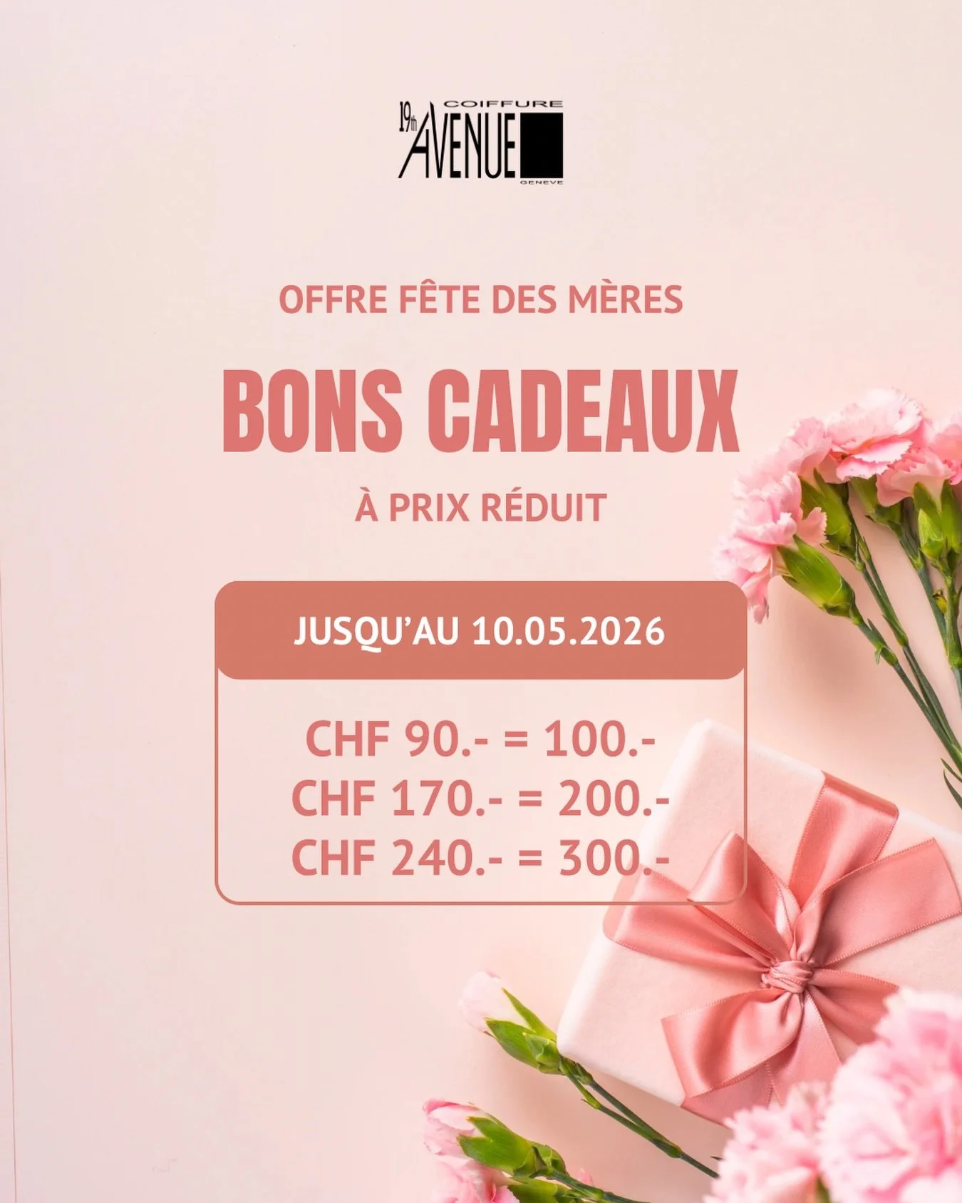 C&rsquo;est bient&ocirc;t la f&ecirc;te des m&egrave;res ! 

Faites plaisir &agrave; votre maman avec notre offre sur les bons cadeaux 19th Avenue ! 

💌 Bon cadeau de CHF 100.- = -10% (vous payez CHF 90.-)

💌 Bon cadeau de CHF 200.- = -15% (vous pa