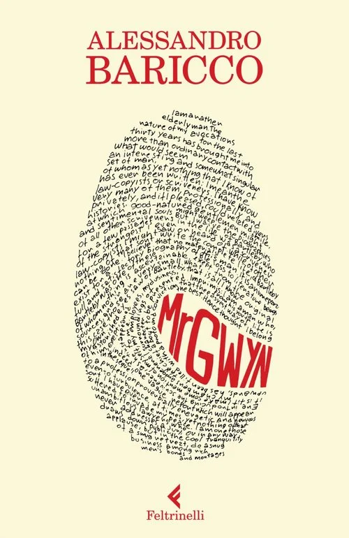 Mr GWYN, a novel by Alessandro Baricco, 2011