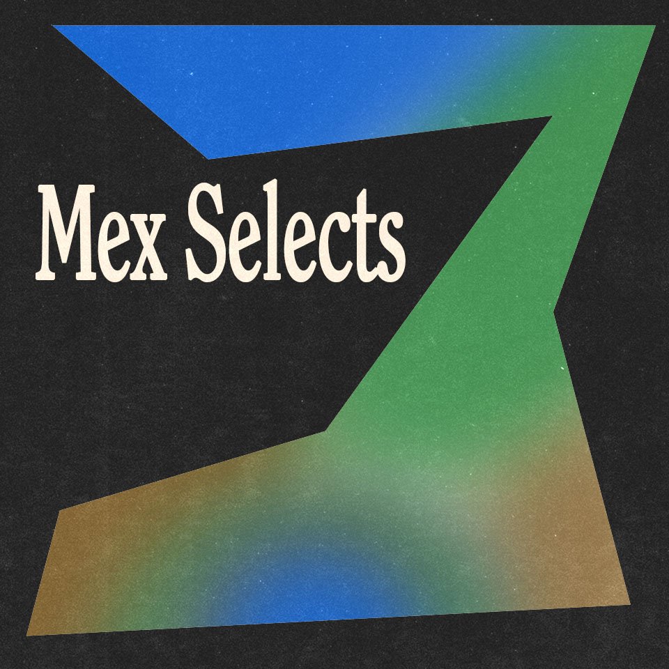 Playlist-Mex Selects.jpg