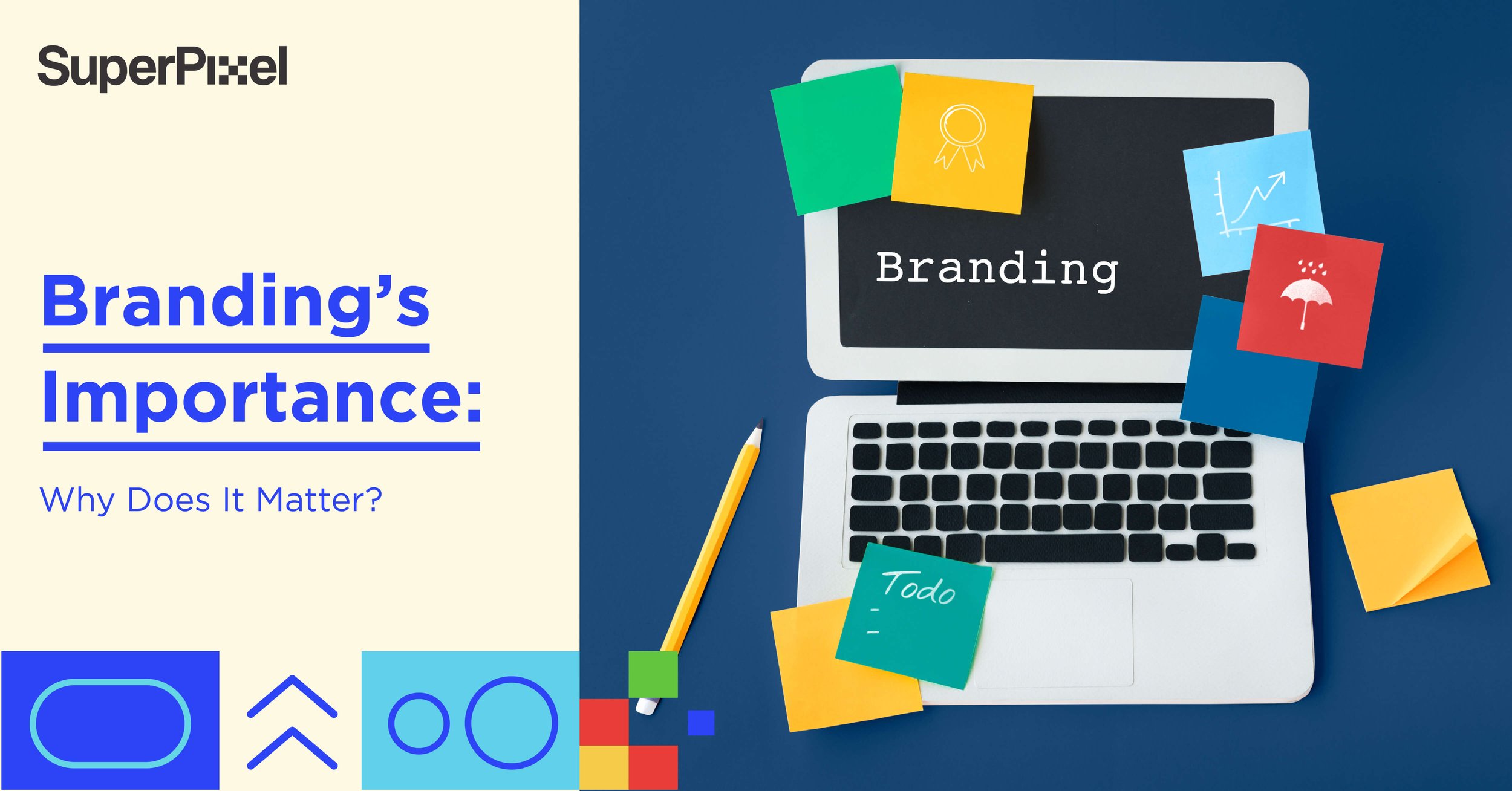 Branding's Importance: Why Does It Matter?