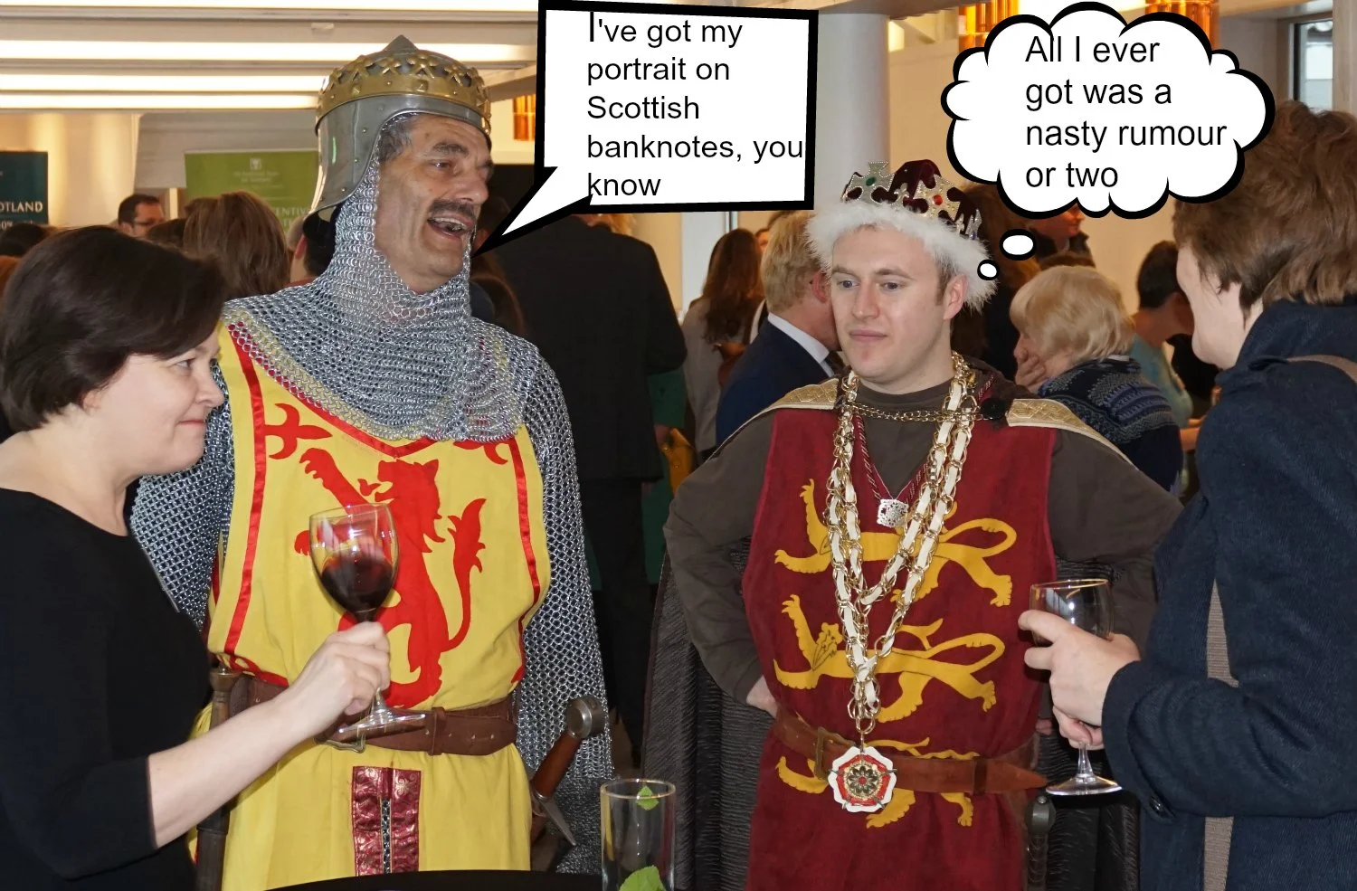King Robert I ('The Bruce') works the room, along with his bitter enemy King Edward II of England.