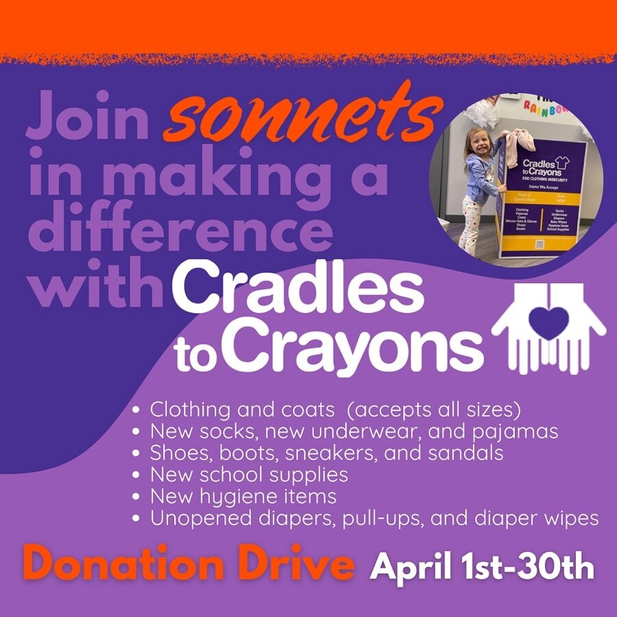 Lend a hand with us the whole month of April as Sonnets partners with Cradles to Crayons to help them provide children from &ldquo;birth through age 12, living in homeless or low-income situations, with the essential items they need to thrive&mdash;a