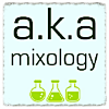 a.k.a mixology