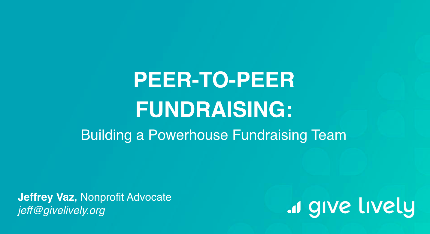 Webinar slides to accompany the peer-to-peer fundraising podcast .