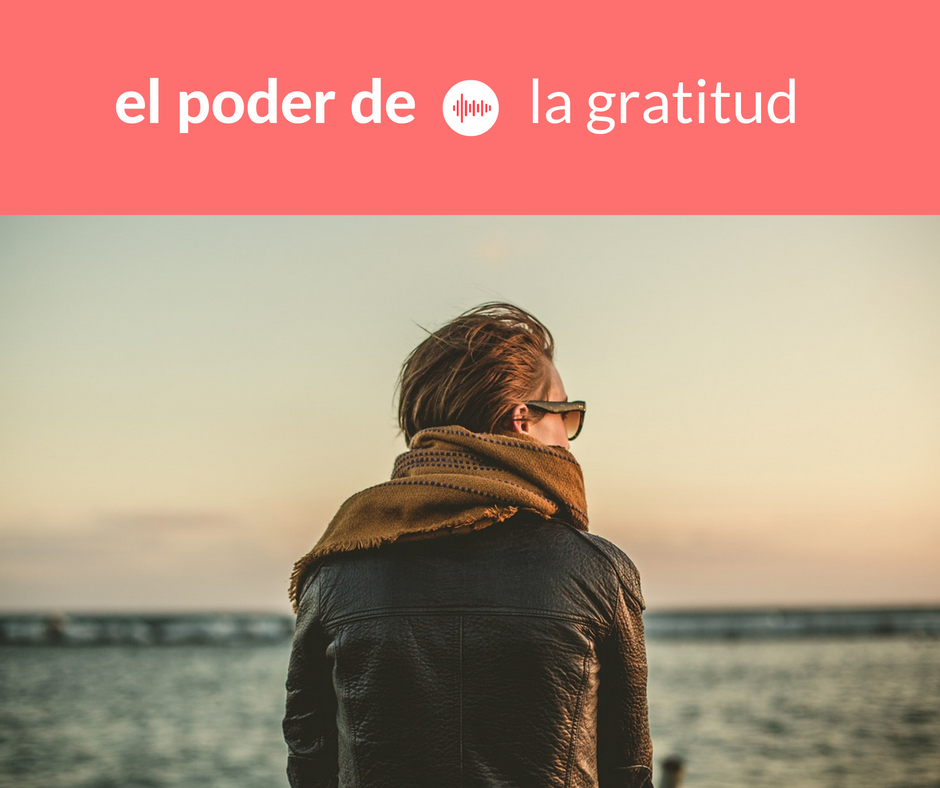 El Poder de la Gratitud